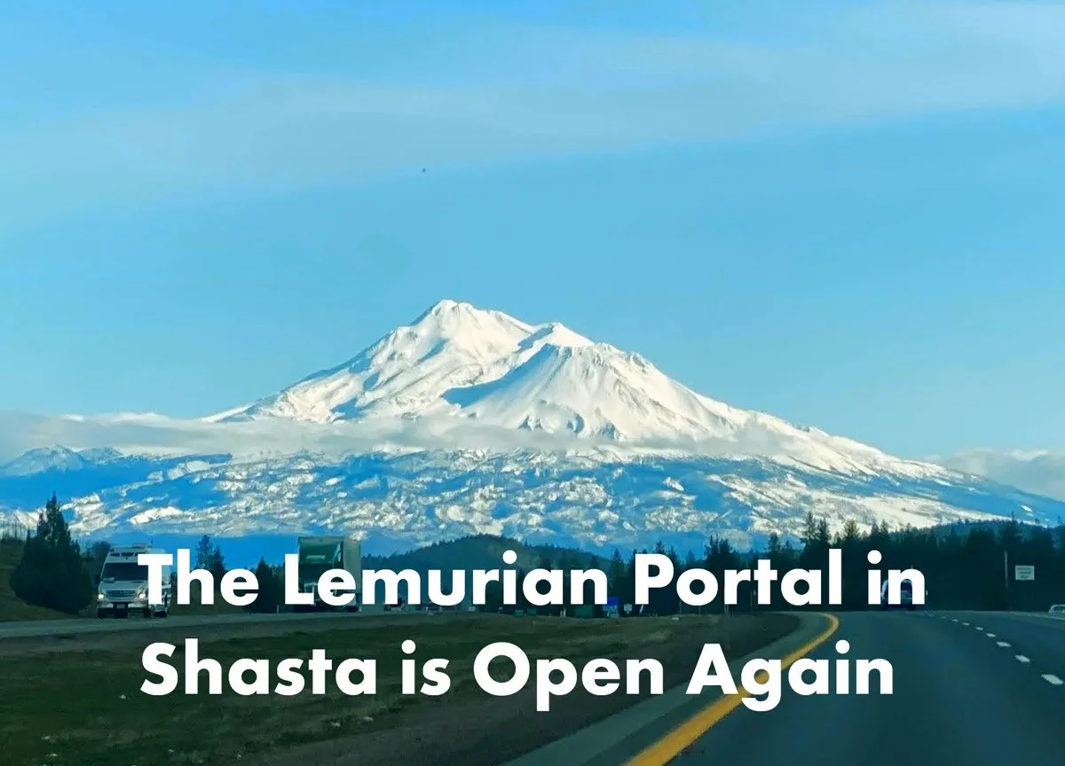 The Lemurian Portal in Shasta is Open Again - Inelia Benz