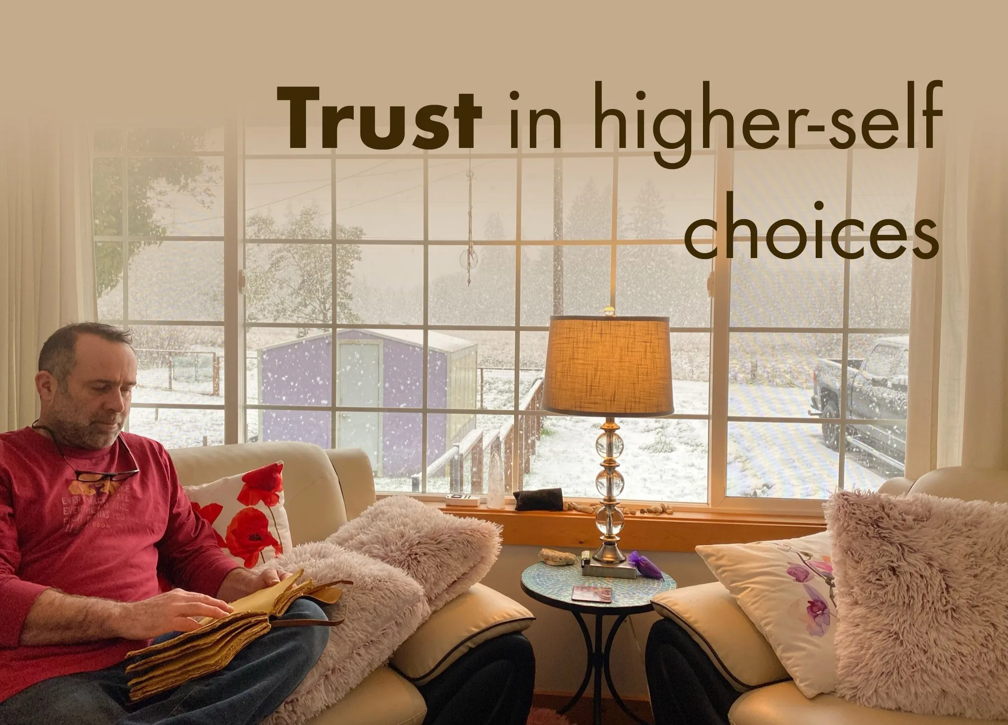 Trust in higher-self choices.